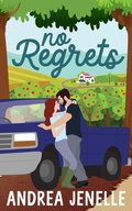 Cover: No Regrets (Willow Creek, #1) - Andrea Jenelle