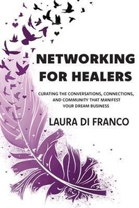Enlarge image Cover: Networking for Healers - Brave Healer Productions