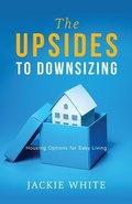 Cover: The Upsides to Downsizing - Illumify Media