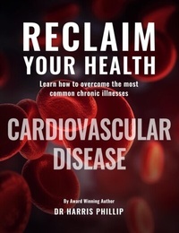 Abbildung von: RECLAIM YOUR HEALTH - CARDIOVASCULAR DISEASE - Writer Cosmos