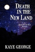 Cover: Death in the New Land (A People of the Wind Mystery, #3) - White City Press