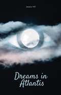 Cover: Dreams in Atlantis - Distributed By Ingram Spark