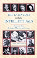Cover: The Latin Mass and the Intellectuals - Arouca Press