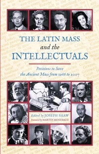 Abbildung von: The Latin Mass and the Intellectuals - Arouca Press