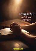 Cover: Dying to Self A Golden Dialogue - Porirua Publishing
