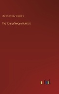Cover: The Young Moose Hunters - Outlook Verlag