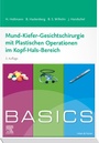 Bild: BASICS Mund-Kiefer-Gesichtschirurgie mit Plastischen Operationen im Kopf-Hals-Bereich (3e) - Urban & Fischer