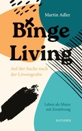 Cover: Binge Living - BoD - Books on Demand