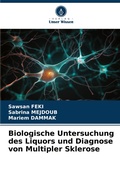 Cover: Biologische Untersuchung des Liquors und Diagnose von Multipler Sklerose - Verlag Unser Wissen