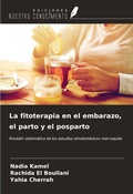 Cover: La fitoterapia en el embarazo, el parto y el posparto - Ediciones Nuestro Conocimiento