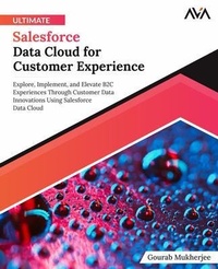 Abbildung von: Ultimate Salesforce Data Cloud for Customer Experience - Orange Education Pvt Ltd