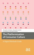 Cover: The Platformisation of Consumer Culture - Amsterdam University Press