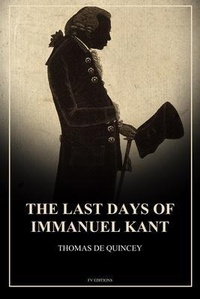 Abbildung von: The Last Days of Immanuel Kant - FV éditions