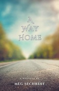 Cover: A Way Home - Meg Sechrest Books