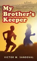 Cover: My Brother's Keeper - Victor M. Sandoval