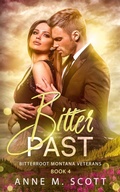 Cover: Bitter Past (Bitterroot Montana Veterans, #4) - Lightwave Publishing LLC