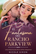 Cover: El Fantasma del Rancho Parkview - Nicole Simon