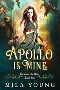 Cover: Apollo is Mine (Rise of Hades, #1) - Mila Young