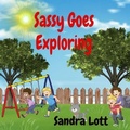 Cover: Sassy Goes Exploring - Your New Life Ministries LLC