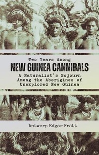 Abbildung von: Two Years Among New Guinea Cannibals - Bookcrop