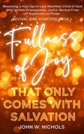Cover: Fullness of Joy that Only Comes with Salvation - God and You and Me Creations
