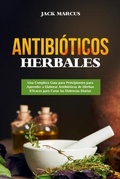 Cover: Antibi&oacute;ticos Herbales - Goodworks publishing