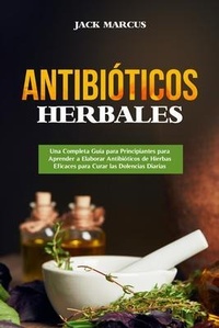 Abbildung von: Antibióticos Herbales - Goodworks publishing