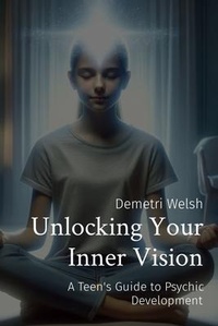 Abbildung von: Unlocking Your Inner Vision - Book One