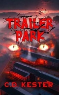 Cover: Trailer Park - C. D. Kester