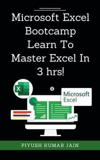 Abbildung von: Microsoft Excel Bootcamp - Learn To Master Excel In 3 hrs! - Piyush Kumar Jain