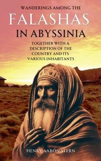 Abbildung von: Wanderings Among the Falashas in Abyssinia - Bookcrop