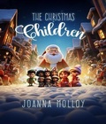 Cover: The Christmas Children - Joanna Molloy