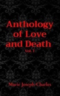 Cover: Anthology of Love and Death  Vol. 1 - Madison Schleibaum