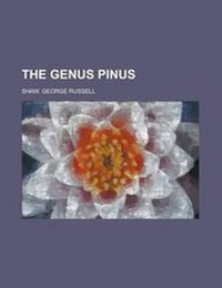 Enlarge image Cover: The Genus Pinus - Rarebooksclub.com