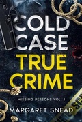 Cover: Cold Case True Crime - Cold Case True Crime