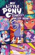 Cover: My Little Pony: Kenbucky Roller Derby - Idea & Design Works