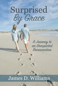 Cover: Surprised by Grace - Trilogy Christian Publishing
