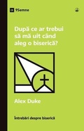 Cover: What Should I Look for in a Church? / Dupa ce ar trebui sa ma uit c&acirc;nd aleg o biserica? - 9Marks