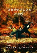 Cover: Eruption 2085 - Dewayne Jordan Hampton