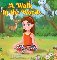 Enlarge image Cover: A Walk in the Woods - Julie N. Anastas