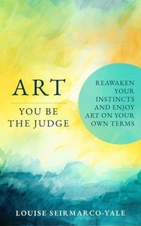 Abbildung von: Art, You Be The Judge - Seirmarco Art LLC