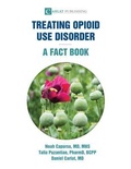 Cover: Treating Opioid Use Disorder--A Fact Book - Carlat Publishing, LLC