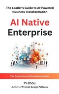 Cover: AI Native Enterprise - ArgoLong Publishing