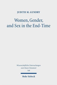 Abbildung von: Women, Gender, and Sex in the End-Time - Mohr Siebeck