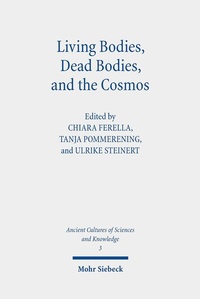 Abbildung von: Living Bodies, Dead Bodies, and the Cosmos - Mohr Siebeck