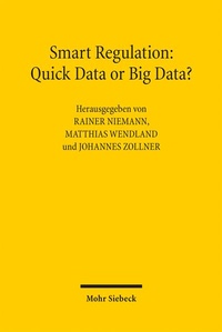 Enlarge image Cover: Smart Regulation: Quick Data or Big Data? - Mohr Siebeck