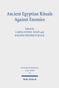 Cover: Ancient Egyptian Rituals Against Enemies - Mohr Siebeck