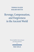 Bild: Revenge, Compensation, and Forgiveness in the Ancient World - Mohr Siebeck