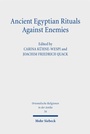 Bild: Ancient Egyptian Rituals Against Enemies - Mohr Siebeck