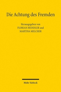 Abbildung von: Die Achtung des Fremden - Mohr Siebeck